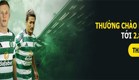 Thưởng 100% chào mừng lên đến 2.888.000 VNĐ tại Dafabet